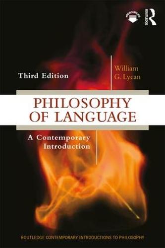 Philosophy of Language: A Contemporary Introduction (Routledge Contemporary Introductions to Philosophy)