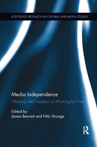 Media Independence (Routledge Research in Cultural and Media Studies)