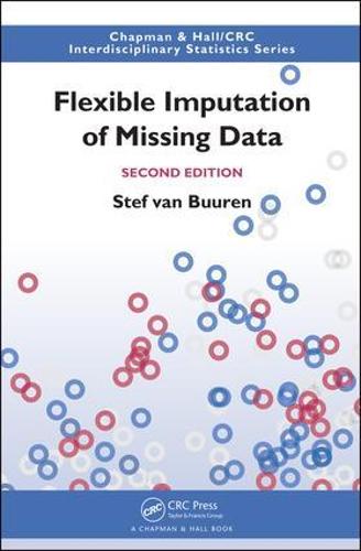 Flexible Imputation of Missing Data, Second Edition (Chapman & Hall/CRC Interdisciplinary Statistics)