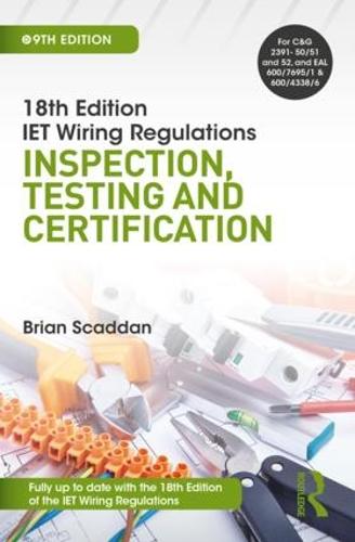 IET Wiring Regulations: Inspection, Testing and Certification, 9th ed