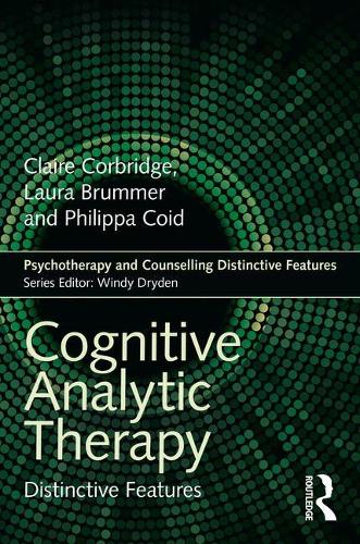 Cognitive Analytic Therapy: Distinctive Features (Psychotherapy and Counselling Distinctive Features)