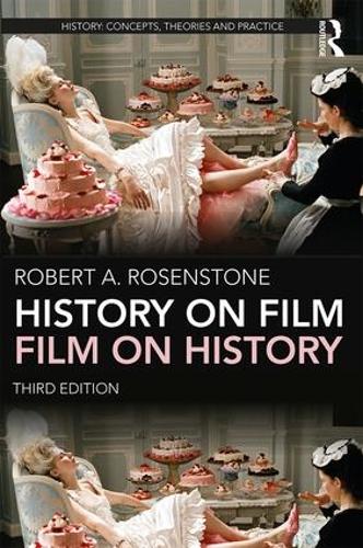 History on Film/Film on History (History: Concepts, Theories and Practice)