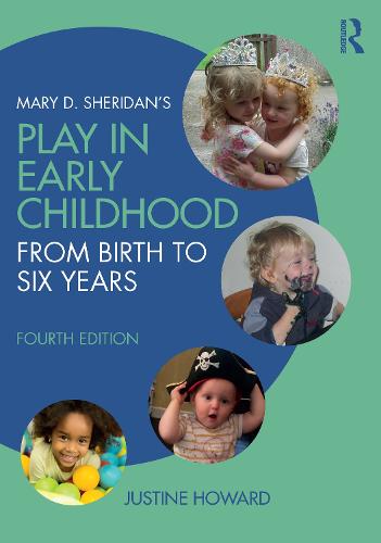 Mary D. Sheridan's Play in Early Childhood: From Birth to Six Years