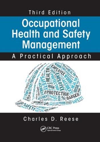 Occupational Health and Safety Management: A Practical Approach, Third Edition