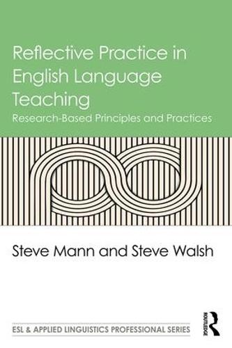 Reflective Practice in English Language Teaching: Research-Based Principles and Practices (ESL & Applied Linguistics Professional Series)