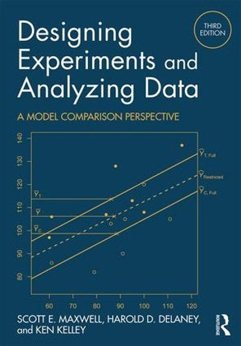 Designing Experiments and Analyzing Data: A Model Comparison Perspective, Third Edition