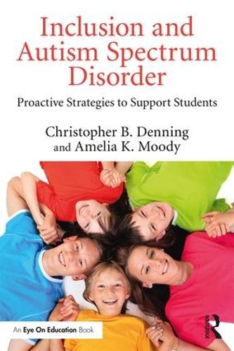 Inclusion and Autism Spectrum Disorder: Proactive Strategies to Support Students