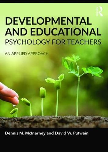 Developmental and Educational Psychology for Teachers: An applied approach