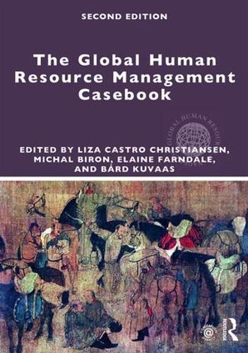 The Global Human Resource Management Casebook (Global HRM)