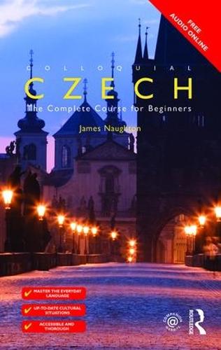Colloquial Czech: The Complete Course for Beginners (Colloquial Series)
