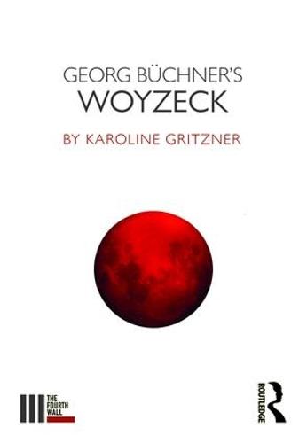 Georg Büchner's Woyzeck (The Fourth Wall)