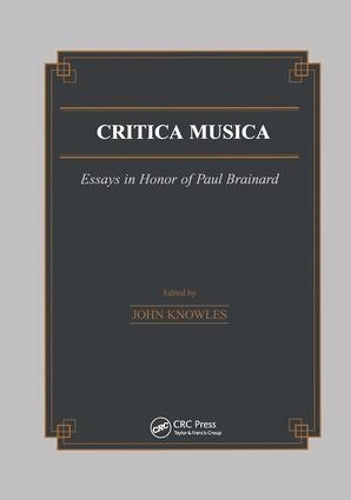Critica Musica: Essays in Honour of Paul Brainard: 18 (Musicology)