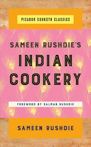 Sameen Rushdie's Indian Cookery (Picador Cookstr Classics)