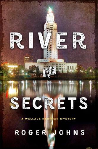 River of Secrets (Wallace Hartman Mysteries, 2)