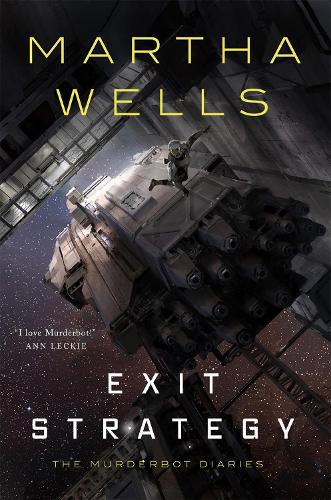 Exit Strategy (Murderbot Diaries)