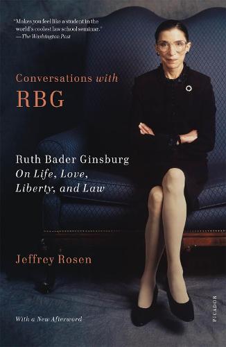 Conversations with RBG: Ruth Bader Ginsburg on Life, Love, Liberty, and Law