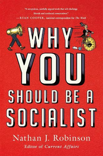 Why You Should Be a Socialist