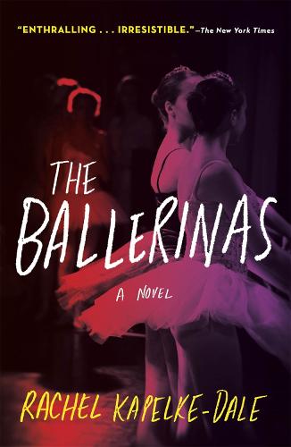 Ballerinas: A Novel