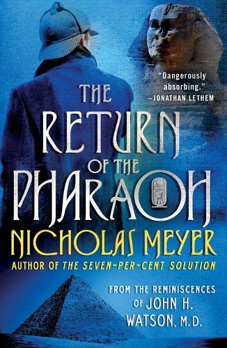 Return of the Pharaoh: From the Reminiscences of John H. Watson, M.D.