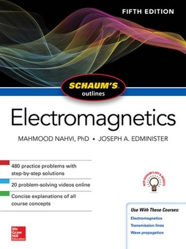 Schaum's Outline of Electromagnetics, Fifth Edition (Schaum's Outlines)