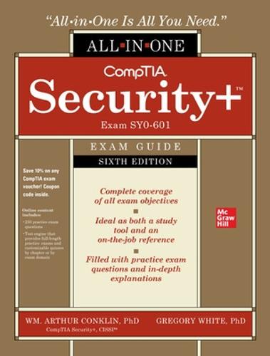 CompTIA Security+ All-in-One Exam Guide, Sixth Edition (Exam SY0-601)) (CERTIFICATION & CAREER - OMG)