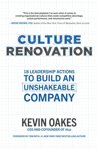 Culture Renovation: 18 Leadership Actions to Build an Unshakeable Company (BUSINESS BOOKS)