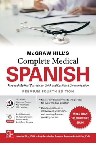 McGraw Hill's Complete Medical Spanish, Premium Fourth Edition (NTC FOREIGN LANGUAGE)