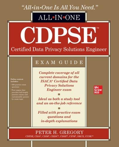 CDPSE Certified Data Privacy Solutions Engineer All-in-One Exam Guide (CERTIFICATION & CAREER - OMG)