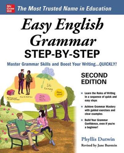Easy English Grammar Step-by-Step, Second Edition: Master High-frequency Skills for Grammar Proficiency-- Fast!