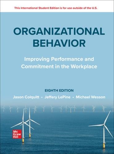 ISE Organizational Behavior: Improving Performance and Commitment in the Workplace