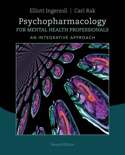 Psychopharmacology for Mental Health Professionals: Volume 6: An Integrative Approach