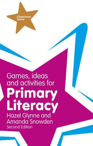 Games, Ideas and Activities for Primary Literacy (Classroom Gems)