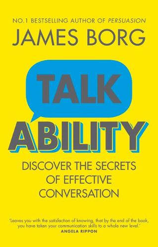Talkability: Discover the Secrets of Effective Conversation