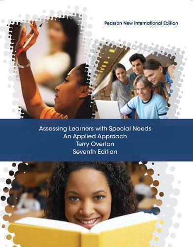 Assessing Learners with Special Needs: Pearson New International Edition:An Applied Approach