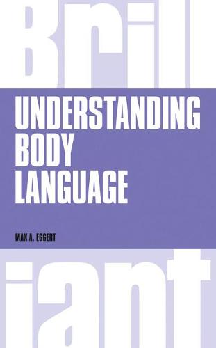 Understanding Body Language (Brilliant Business)