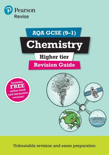 Revise AQA GCSE Chemistry Higher Revision Guide: (with free online edition) (Revise AQA GCSE Science 16)