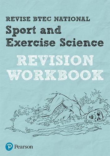 Revise BTEC National Sport and Exercise Science Revision Workbook (REVISE BTEC Nationals in Sport and Exercise Science)