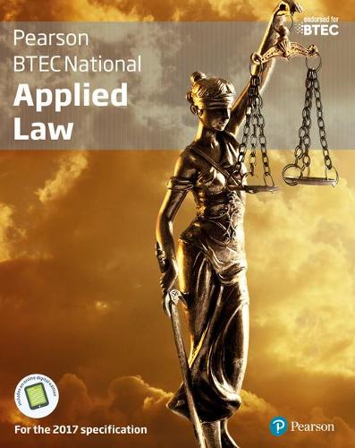 BTEC National Applied Law student book + Active book: For the 2017 specifications (Applied Law BTEC)