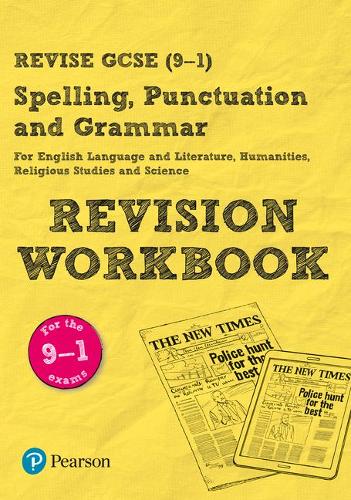 REVISE GCSE (9�1)Spelling, Punctuation and Grammar: REVISION WORKBOOK (Revise GCSE Spelling, Punctuation and Grammar)