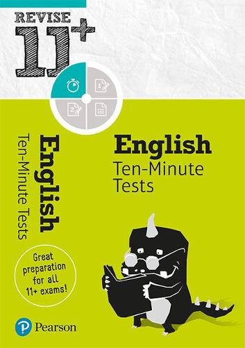 Revise 11+ English Ten-Minute Tests: Ten-Minute Tests: for home learning, 2022 and 2023 assessments and exams