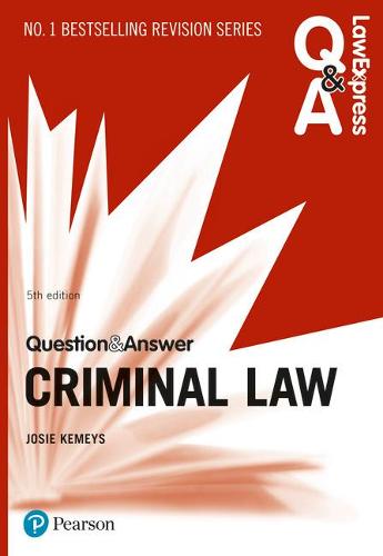 Law Express Question and Answer: Criminal Law (Law Express Questions & Answers)