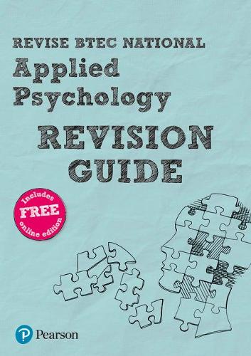 Revise BTEC National Applied Psychology Revision Guide (Revise BTEC National in Applied Psychology)