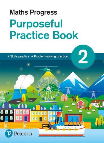 Maths Progress Purposeful Practice Book 2 (Maths Progress Second Edition)