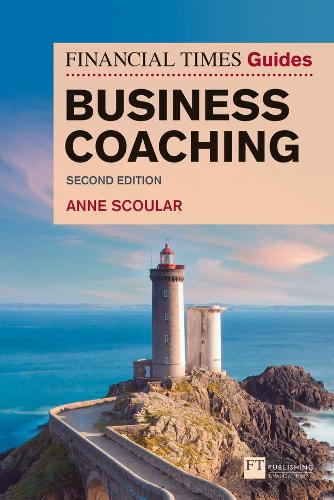 FT Guide to Business Coaching (The FT Guides)