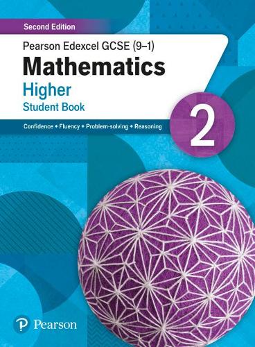 Pearson Edexcel GCSE (9-1) Mathematics Higher Student Book 2: Second Edition (GCSE (9-1) Maths Second Edition)