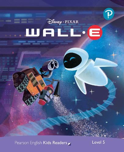 Level 5: Disney Kids Readers WALL-E Pack (Pearson English Kids Readers)