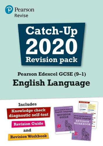 Pearson Edexcel GCSE (9-1) English Language Catch-up 2020 Revision Pack (REVISE Edexcel GCSE English 2015)