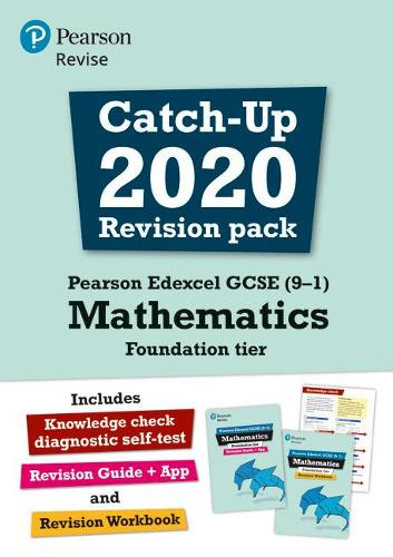 Pearson Edexcel GCSE (9-1) Mathematics Foundation tier Catch-up 2020 Revision Pack (REVISE Edexcel GCSE Maths 2015)