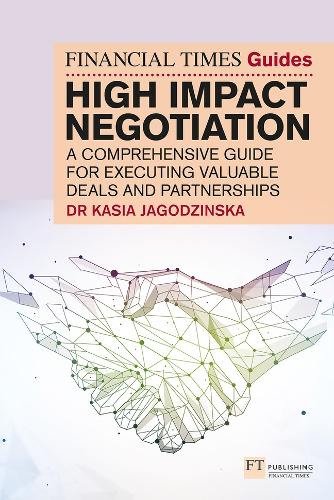 High Impact Negotiation (The FT Guides)