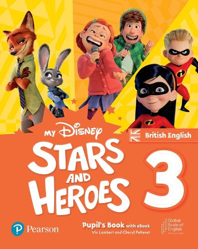 My Disney Stars and Heroes British Edition Level 3 Pupil's Book with eBook and Digital Activities (Friends and Heroes)